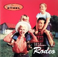Blessed Ethel / Welcome To The Rodeo (수입)