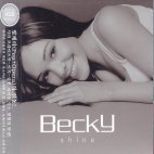 Becky Taylor / 베키 : 샤인 (Shine) (프로모션/EKCD0635)