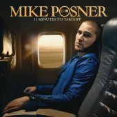 Mike Posner / 31 Minutes To Takeoff