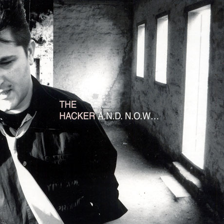 Hacker / A.N.D. N.O.W (Digipack/수입/미개봉)