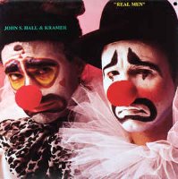 John S. Hall &amp; Kramer / Real Men (수입)