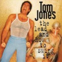 Tom Jones / The Lead And How To Swing It (일본수입)