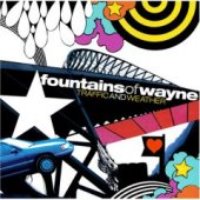 Fountains Of Wayne / Traffic And Weather (수입)