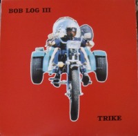 Bob Log III / Trike (일본수입/프로모션)
