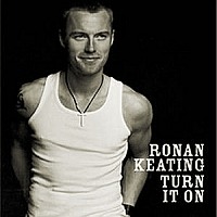 Ronan Keating / Turn It On (미개봉)