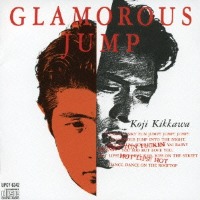 Kikkawa Koji / Glamorous Jump (수입)