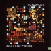 Troublemakers / Doubts &amp; Convictions (수입)