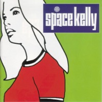 Space Kelly / Space Kelly (일본수입)