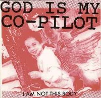 God Is My Co-Pilot / I Am Not This Body (Bonus Tracks/일본수입/미개봉/프로모션)