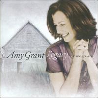 Amy Grant / Legacy &amp; Hymns &amp; Faith