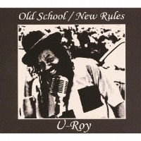 U-Roy / Old School / New Rules (Digipack/일본수입/미개봉/프로모션)