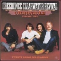 Creedence Clearwater Revival (C.C.R.) / Chronicle, Vol. 2