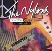 Nylons / Hits of the 60&#039;s: A Cappella Style (수입)