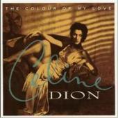 Celine Dion / The Colour Of My Love