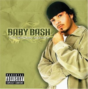 Baby Bash / Tha Smokin&#039; Nephew