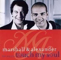 Marshall &amp; Alexander / Way You Touch My Soul