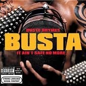 Busta Rhymes / It Ain&#039;t Safe No More... 