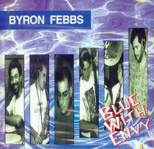 Byron Febbs / Blue With Envy (미개봉)