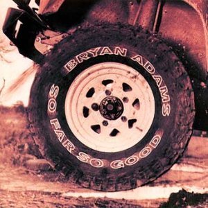 Bryan Adams / So Far So Good 
