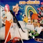 No Doubt / Return Of Saturn (B)