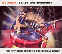 St. John / Blast the Speakers (수입/프로모션)