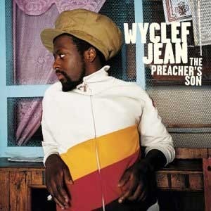 Wyclef Jean / The Preacher&#039;s Son (프로모션)