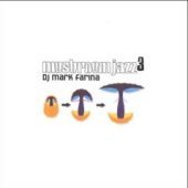 DJ Mark Farina / Mushroom Jazz 3 (수입/미개봉)