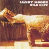 Mandy Moore / Wild Hope