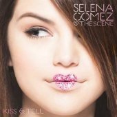 Selena Gomez &amp; The Scene / Kiss &amp; Tell (프로모션)