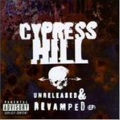 Cypress Hill / Unreleased And Revamped (EP) (수입/미개봉)