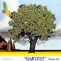 Dragon Ash / Harvest 