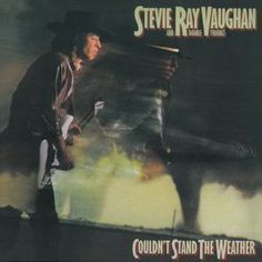 Stevie Ray Vaughan And Double Trouble / Couldn&#039;t Stand The Weather (B)
