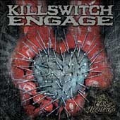 Killswitch Engage / The End Of Heartache 