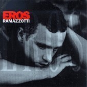 Eros Ramazzotti / Eros