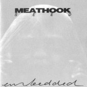 Meathook Seed / Embedded