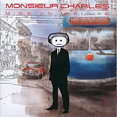 Monsieur Charles / Mission Deluxe (수입/미개봉)