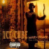 Ice Cube / War And Peace, Vol. 1: The War Disc (B)