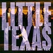 Little Texas / Kick A Little (수입)