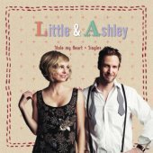 Little &amp; Ashley / Stole My Heart &amp; Singles
