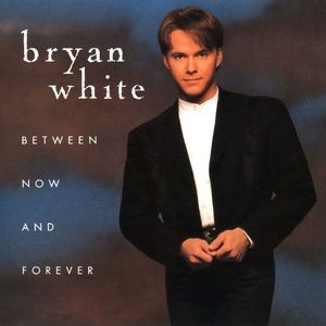 Bryan White / Between Now And Forever (수입)