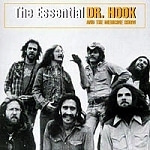 Dr. Hook / The Essential Dr. Hook And The Medicine Show