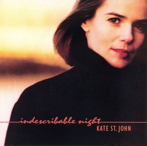 Kate St. John / Indescribable Night