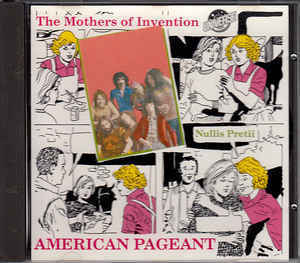 Mothers Of Invention / American Pageant Nullis Pretii (수입)