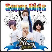스토리셀러 (Storyseller) / Super Girls (프로모션)
