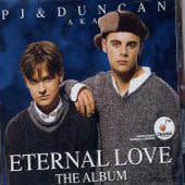 PJ &amp; Duncan Aka / Eternal Love