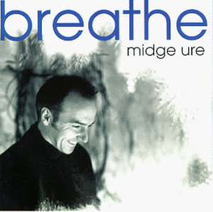 Midge Ure / Breathe