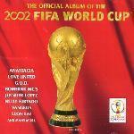 V.A. / The Official Album Of The 2002 Fifa World Cup (B)