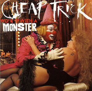 Cheap Trick / Woke Up With A Monster
