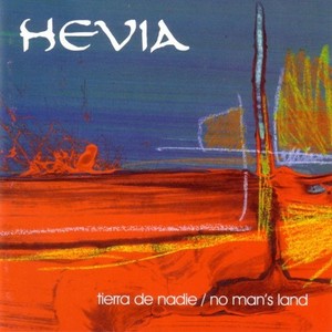 Hevia / Tierra De Nadie/ No Man&#039;s Land (수입)