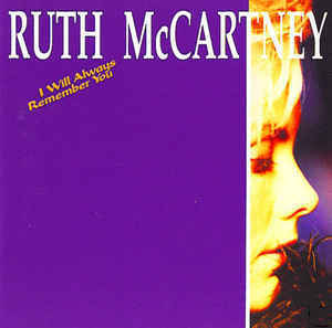 Ruth McCartney &amp;#8206;/ I Will Always Remember You (수입)